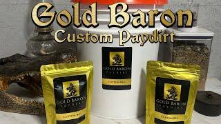 GOLD BARON CUSTOM PAYDIRT REVIEW ! 