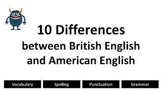 10 Differences between British English and American English