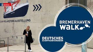 BremerhavenWalk im Deutschen Schifffahrtsmuseum