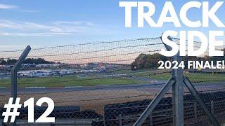 SUNSET FINALE AT BRANDS GP! | Trackside #12