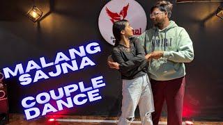 MALANG SAJNA COUPLE DANCE | #coupledance #malangsajna