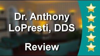 Dr. Anthony LoPresti, DDS Cleveland           Amazing           Five Star Review by Jerry C.