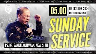 Ibadah Umum GSJS TP - Ps. Samuel Gunawan - Pk. 05.00 (06 Oktober 2024)