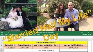 When is your "Married Half My Life" Day?