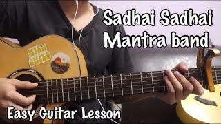 Sadhai Sadhai - Mantra | Easy Guitar Lesson (With capo)