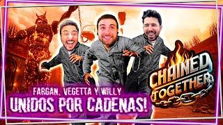 Willy, Fargan y Vegetta UNIDOS por CADENAS en CHAINED TOGETHER