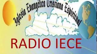 RADIO IECE  EN VIVO PROGRAMACION DE LUNES A DOMINGO DE 8:00 A 23:00 HORAS