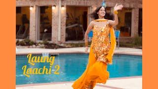 Laung Laachi 2 | Neeru Bajwa | Ammy Virk | Dance Cover By Preeti Chauhan