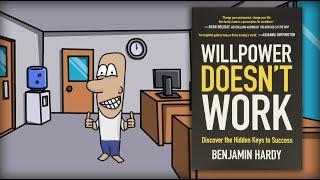 How To Optimize Your Environment For Success | Willpower Doesn't Work Animated Audiobook Summary