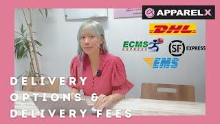 Delivery Options and Delivery Fees | FAQ/How-to series | ApparelX