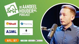 Shell, Ethereum, Pharming en ASML | DeAandeelhouder Podcast Afl. 87