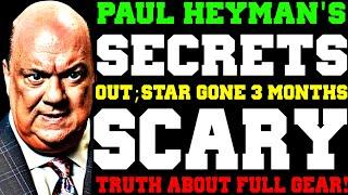 WWE News! Paul Heyman SECRETS Revealed! SCARY Details About AEW Full Gear! WWE Star Out For 3 Months