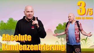 Absolute Kundenzentrierung - Agile by Nature Ep. 3