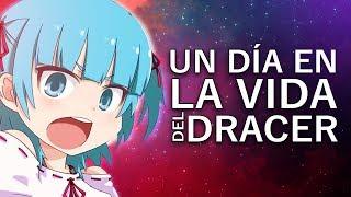 UN DÍA EN LA VIDA DEL DRACER