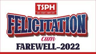 TSPH 2022 FELICITATION HIGHLIGHTS