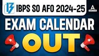 IBPS SO AFO Calendar 2024-25 Out | IBPS Calendar 2024 | Complete Information