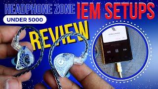 இசை மழையில் நனைய தயாரா  Headphone Zone IEM Setups Review  Best IEM Earphones under 5000 