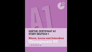 Start Deutsch 1, Hören, Lesen Schreiben Übungssatz 02  Goethe-Zertifikat A1