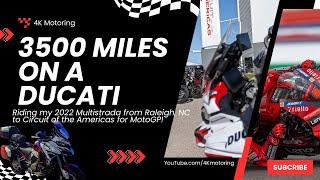 Riding my 2022 Ducati Multistrada V4 to MotoGP at Circuit of the Americas, 2024!