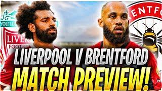 LIVERPOOL FC V BRENTFORD FC | LFC 24/25 SEASON | Match Preview