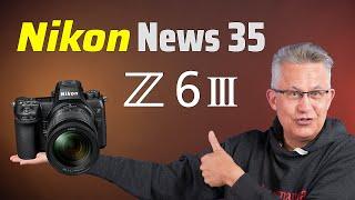 Nikon News 35 – Vorstellung der  Nikon Z6III [Deutsch]