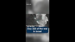 Day 325 of the war in Israel, August 26th 2024