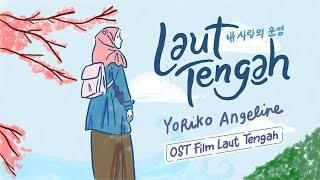 YORIKO ANGELINE - LAUT TENGAH (OST LAUT TENGAH)