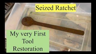 Seized Ratchet My Very First Tool Restoration