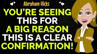 You’re Seeing This For A Big Reason This Is A Clear Confirmation!Abraham Hicks 2024