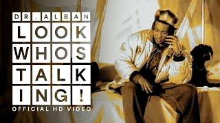 Dr. Alban - Look Who's Talking (Official HD Video)