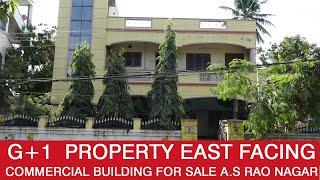 G+1 Property Commercial Building For Sale A.S Rao Nagar | 7013713311 | zoneadds.com