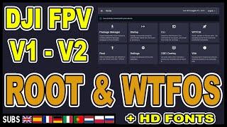 DJI FPV ROOT& WTFOS - V1, V2, AIR UNIT, VISTA (Betaflight OSD + HD FONTS)