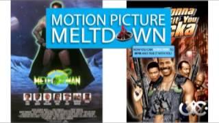 Motion Picture Meltdown: S5E09 - Meteor Man's Gonna Git You, Sucka!