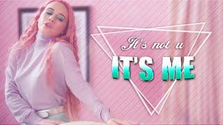 IT'S NOT U IT'S ME [MULTIFEMALE]