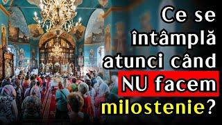 🟣 Ce se întâmplă atunci când NU facem milostenie?