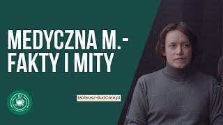 Medyczna M. - Lek czy Zagrożenie? Fakty i Mity.