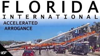 Accelerated Arrogance: The FIU Pedestrian Bridge Collapse