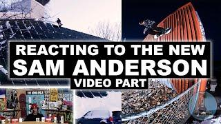 Reacting To The New Sam Anderson Video Part