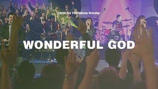 Wonderful God - Kristen DeShazo & Christ For The Nations Worship