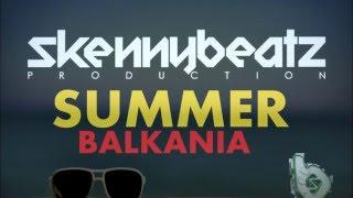 SkennyBeatz - Summer Balkania