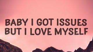 Salvatore Ganacci - Baby i got issues but i love myself (Talk) (Lyrics)