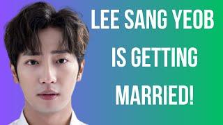 Lee Sang Yeob Is Getting Married! #leesangyeob