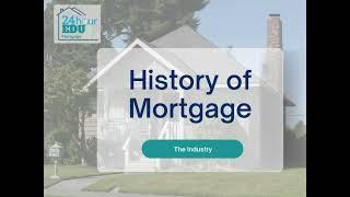 The History of the Mortgage Industry Video