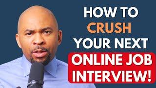 How To CRUSH Your Next Online Interview | 9 Game-Changing Tips Revealed!