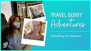 Traveling to Lebanon | Travel Buddy Adventures