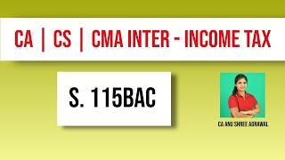 S. 115BAC | CA CS CMA Inter Direct Tax