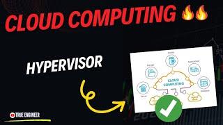 Hypervisor in Cloud Computing | Cloud Computing Complete Course | True Engineer