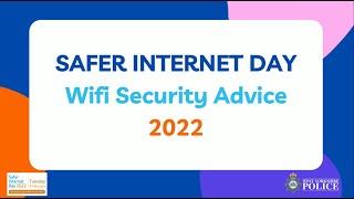 Safer Internet Day 2022 - Wi-Fi Safety