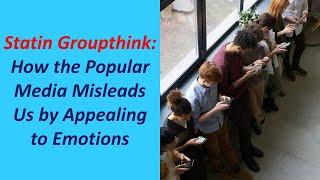 Statin Groupthink: How Popular Media Misleads Us