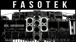 Fasotek - Real Underground